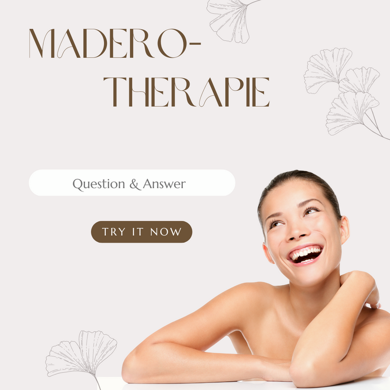 Maderotherapie Q&A